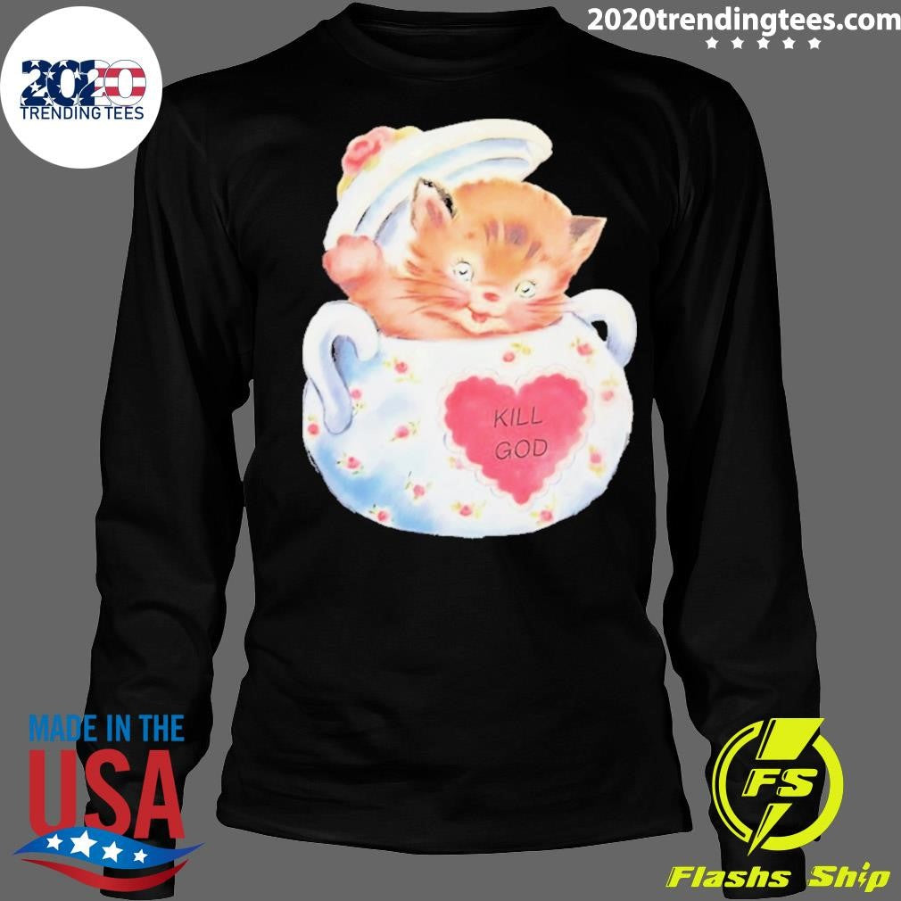 Kill God Cat Shirt