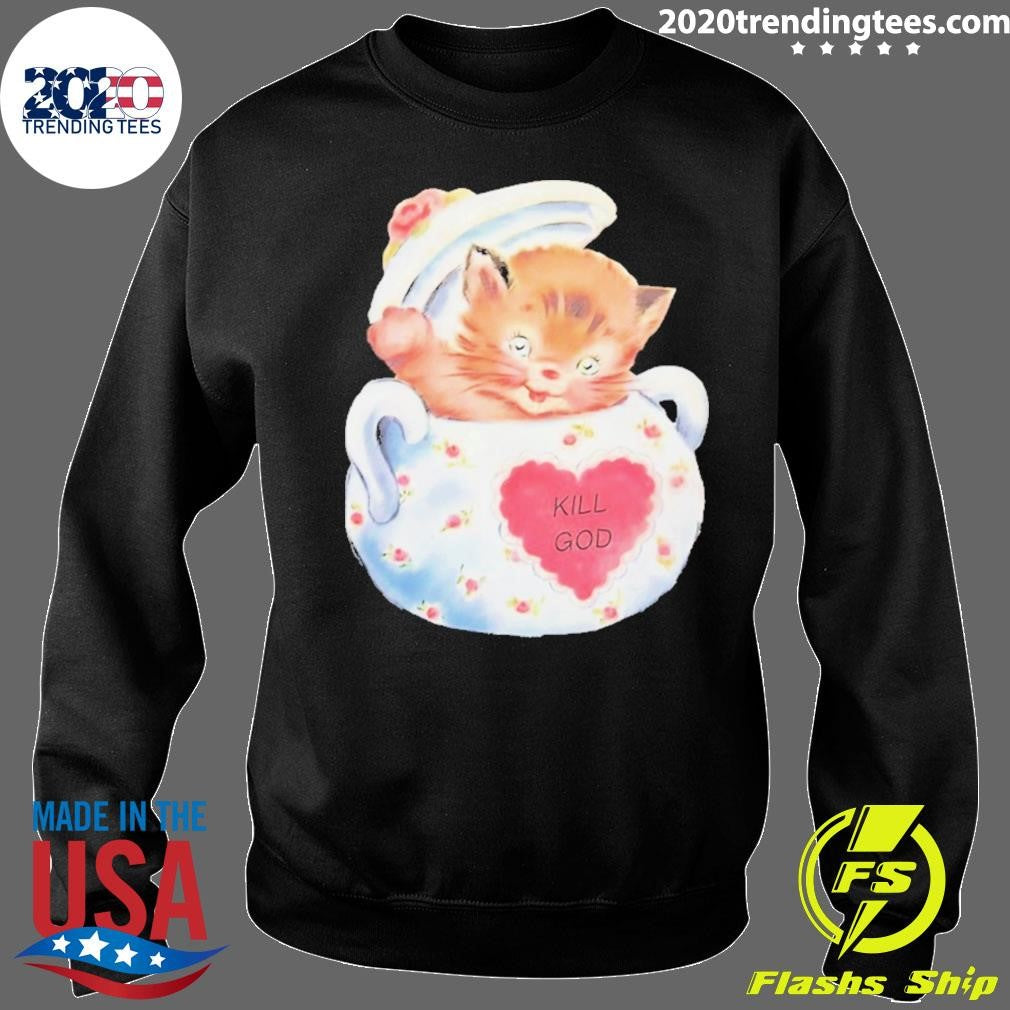 Kill God Cat Shirt