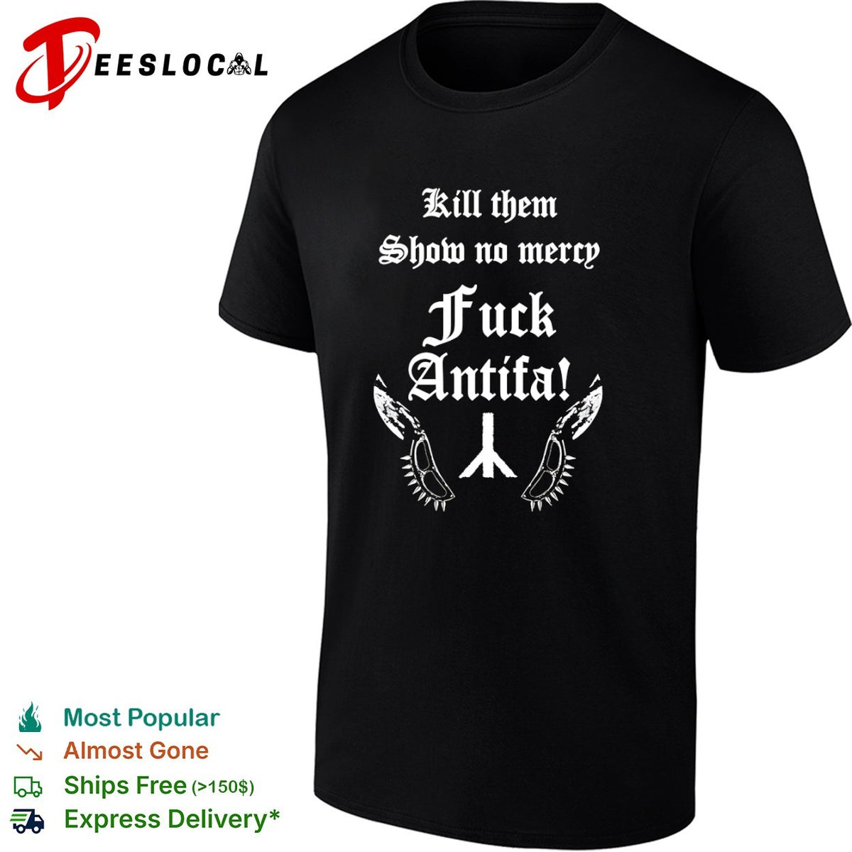 Kill them Show no mercy Fuck Antifa shirt
