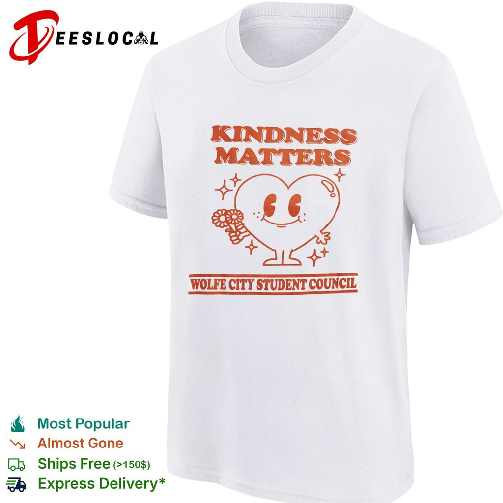 Kindness Matters Wolfe City Student Council shirt