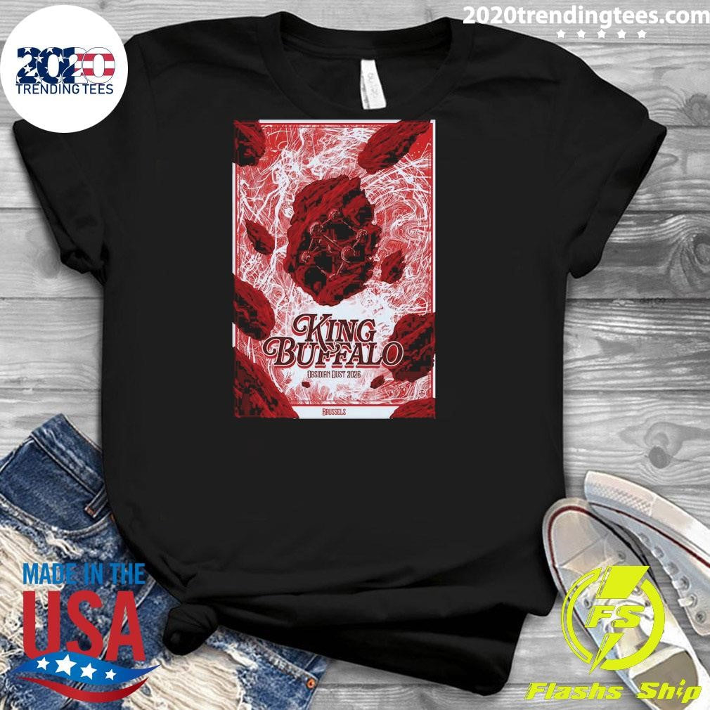King Buffalo Obsidian Dust 2026 Brussels Belgium May 17 2026 Shirt