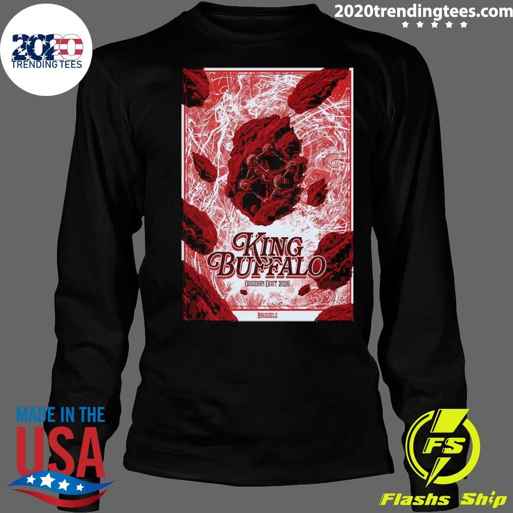 King Buffalo Obsidian Dust 2026 Brussels Belgium May 17 2026 Shirt