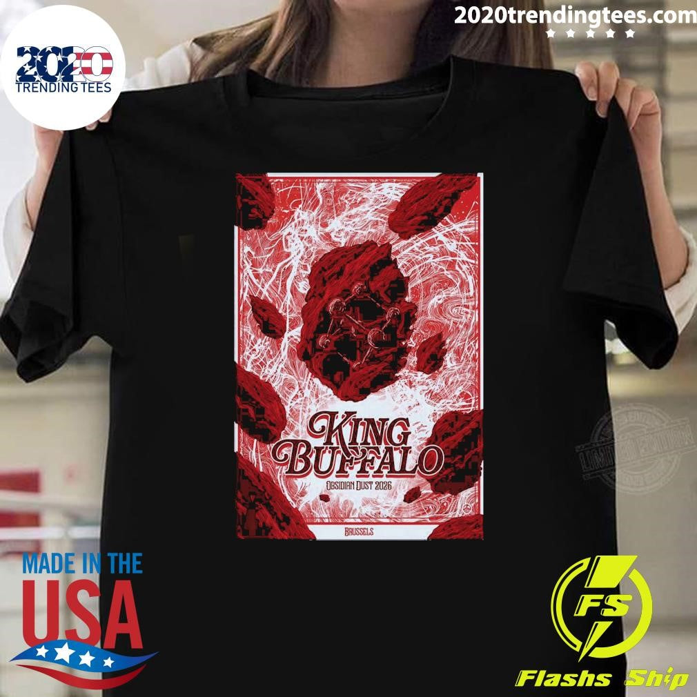 King Buffalo Obsidian Dust 2026 Brussels Belgium May 17 2026 Shirt
