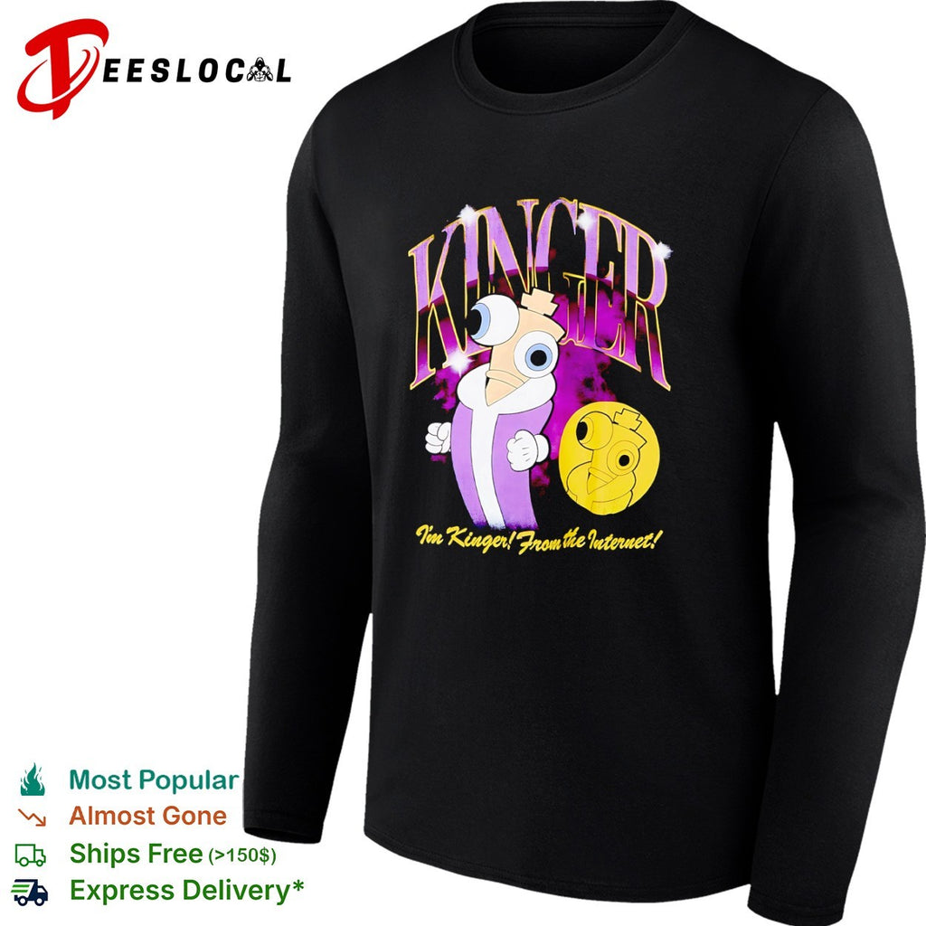 Kinger The Amazing Digital Circus Kinger I’m Kinger From the Internet shirt