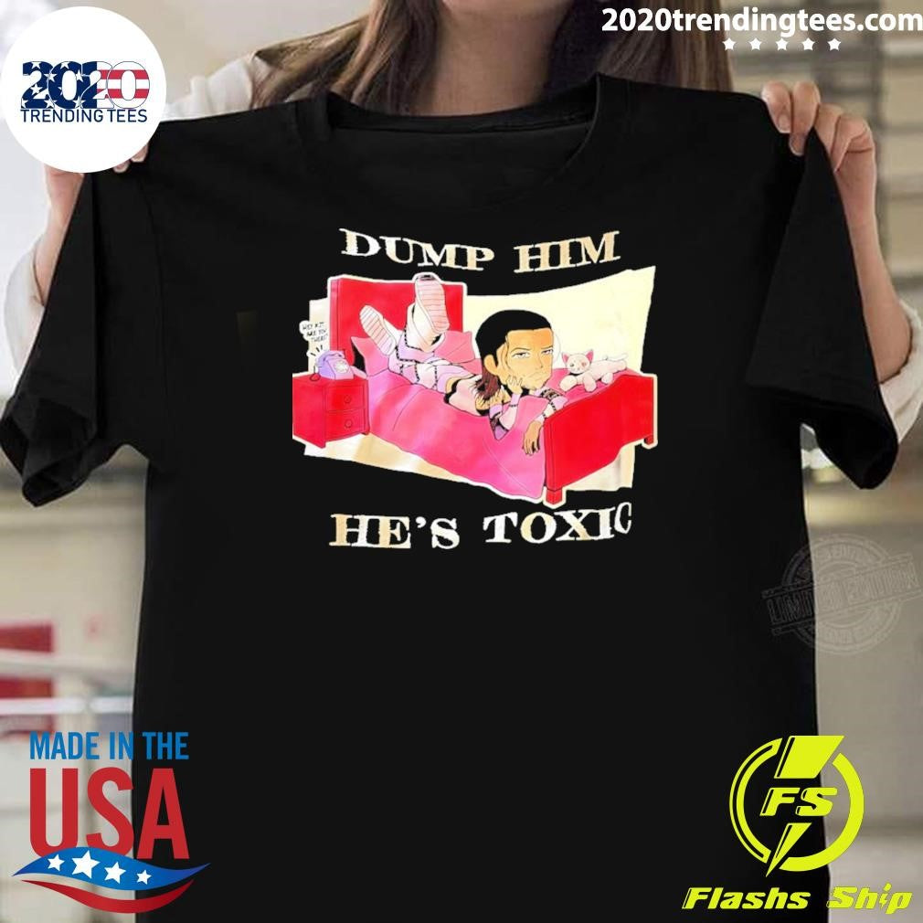 Kit Wilson Dump Him He’s Toxic Hey Kit Are You There Shirt