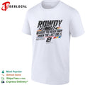 Kyle Busch Richard Childress Racing NASCAR Rowdy Because You Never Know When the Last One is 8 shirt