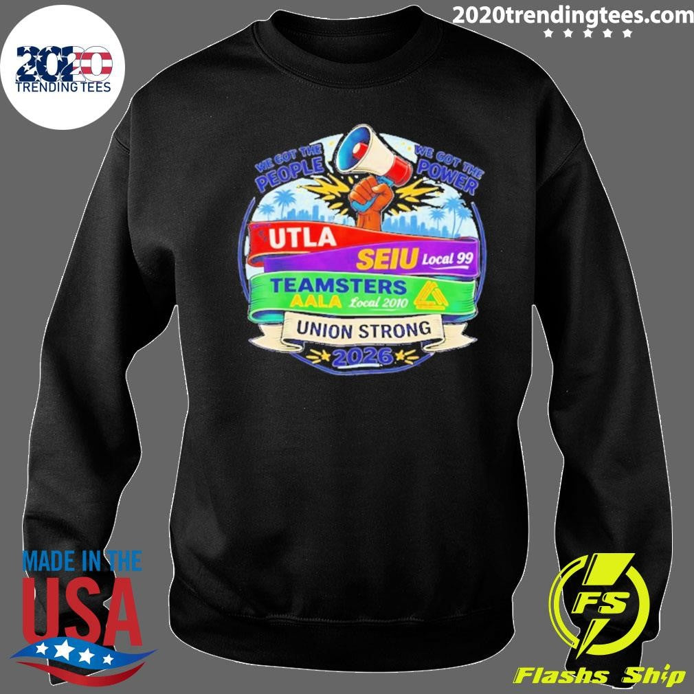 Labor Movement Utla Seiu Aala Union Strong Shirt
