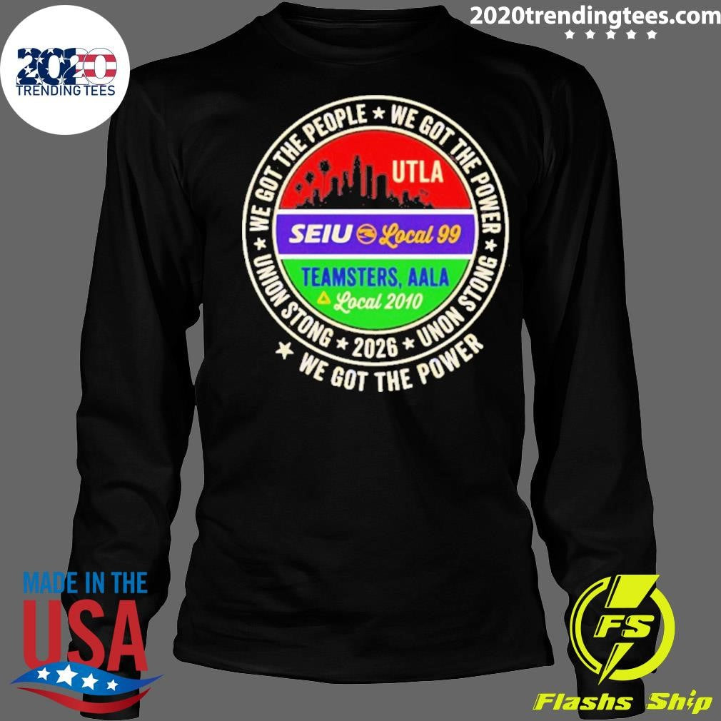 Labor Movement Utla Seiu Aala We Got The People City Skyline Shirt