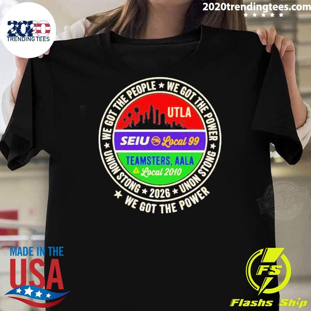 Labor Movement Utla Seiu Aala We Got The People City Skyline Shirt