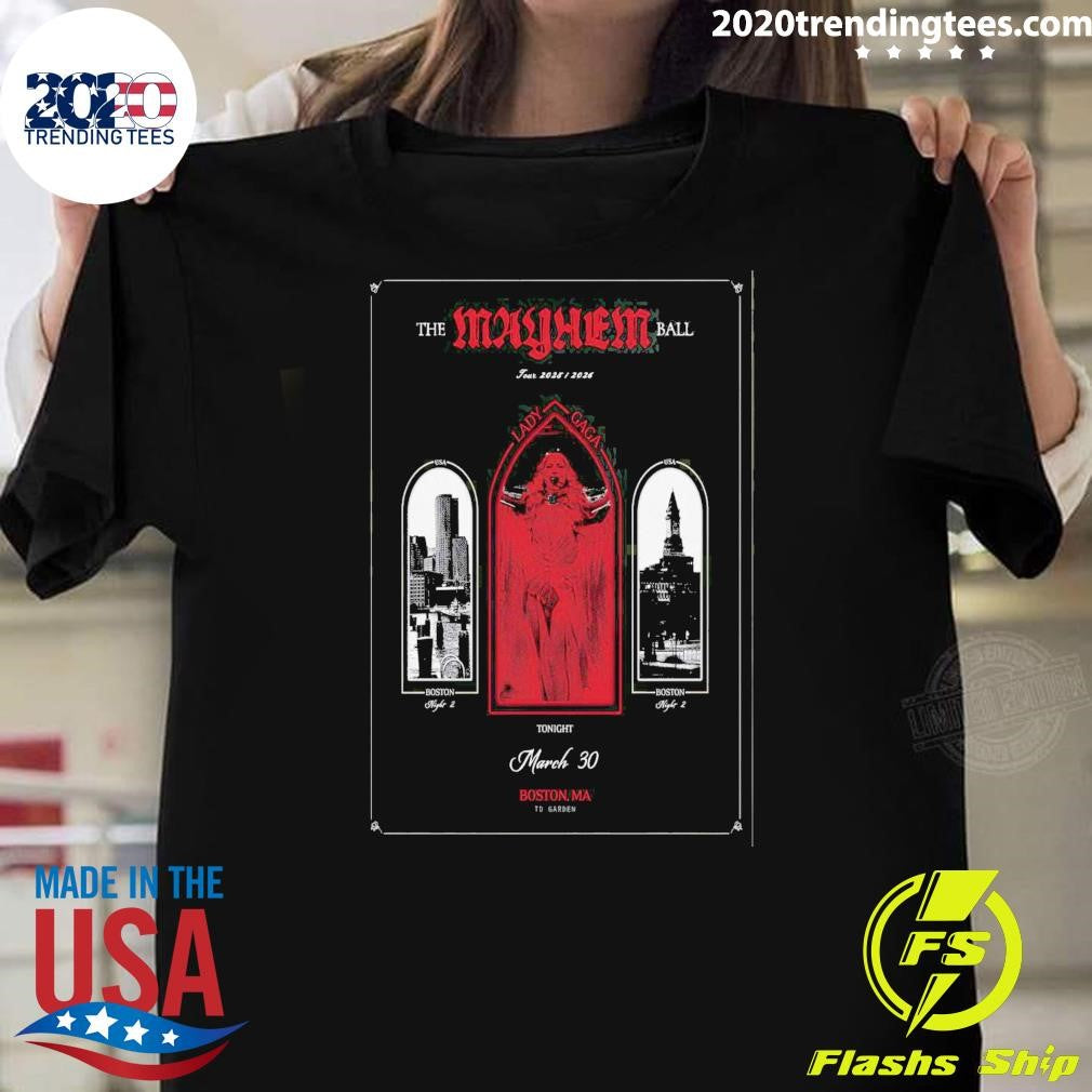Lady Gaga TD Garden In Boston MA March 30 2026 Shirt