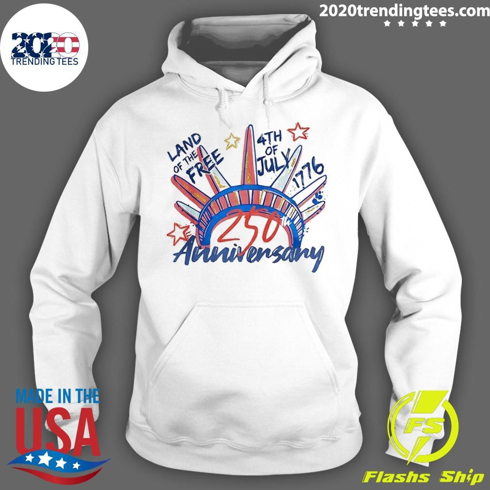 Land Of The Free 4th of July 1976-2026 250th Anniversary For Independence Day Shirt
