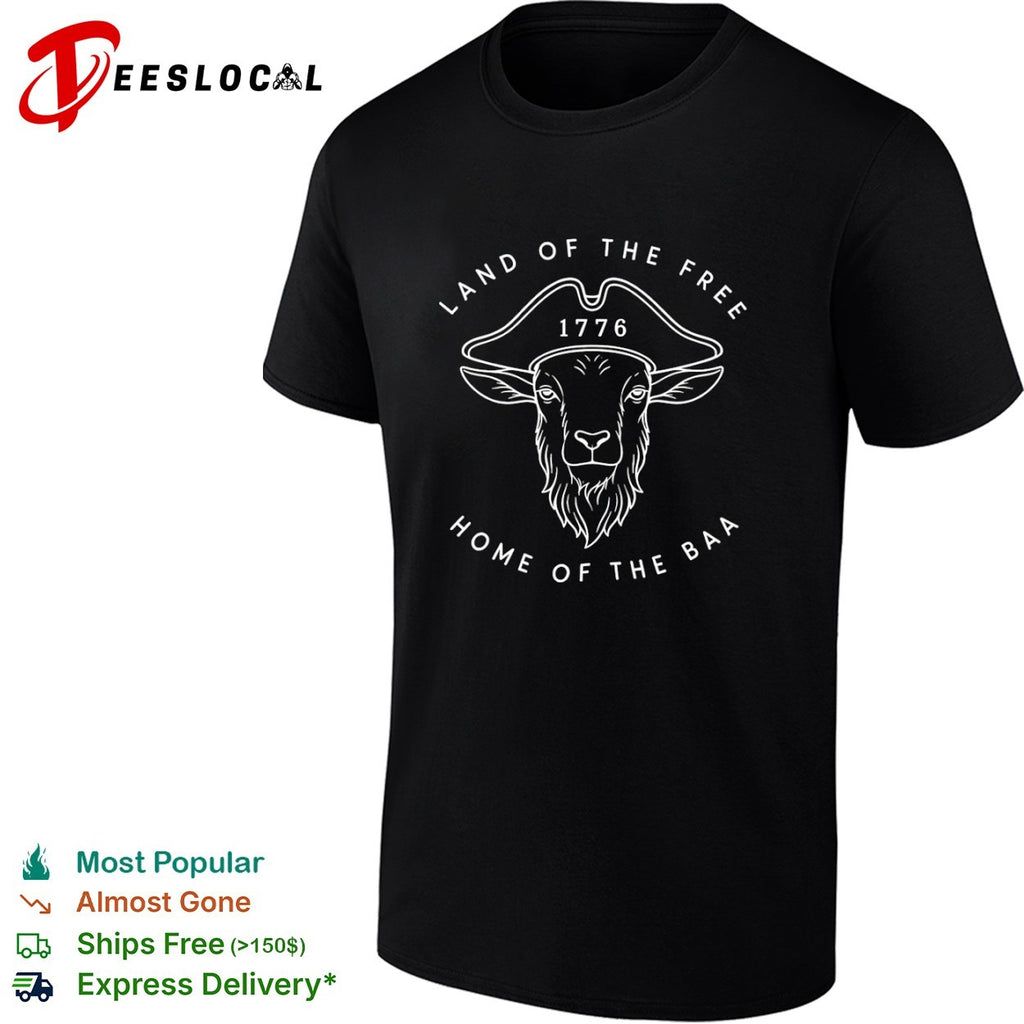 Land of the Free Home of the Baa 1776 Goat shirt