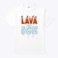 Lava Melts ICE T Shirt