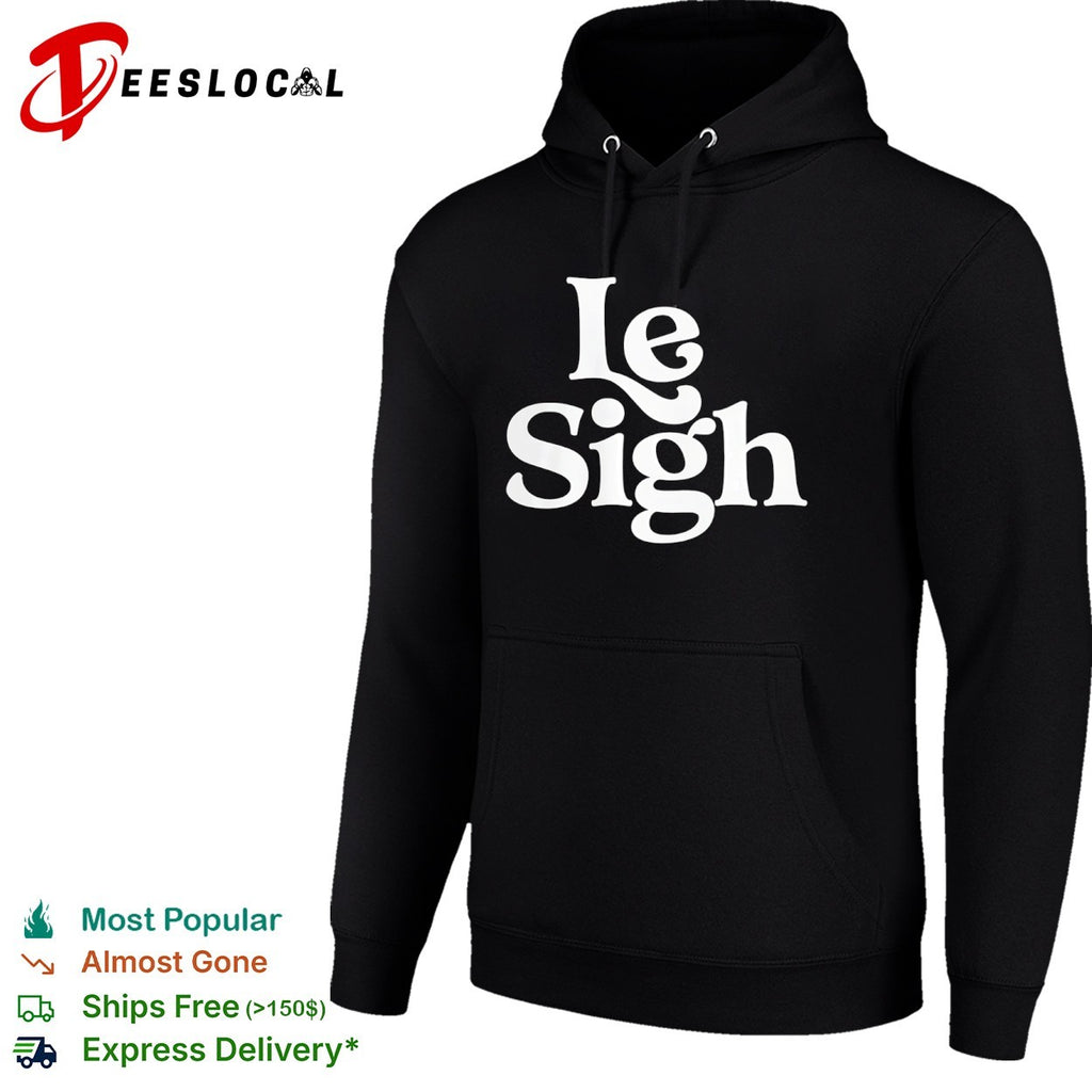 Le Sigh Shirt