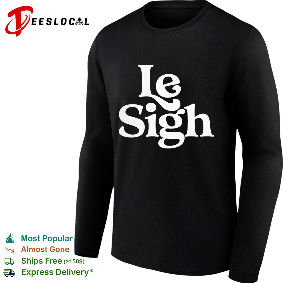 Le Sigh Shirt