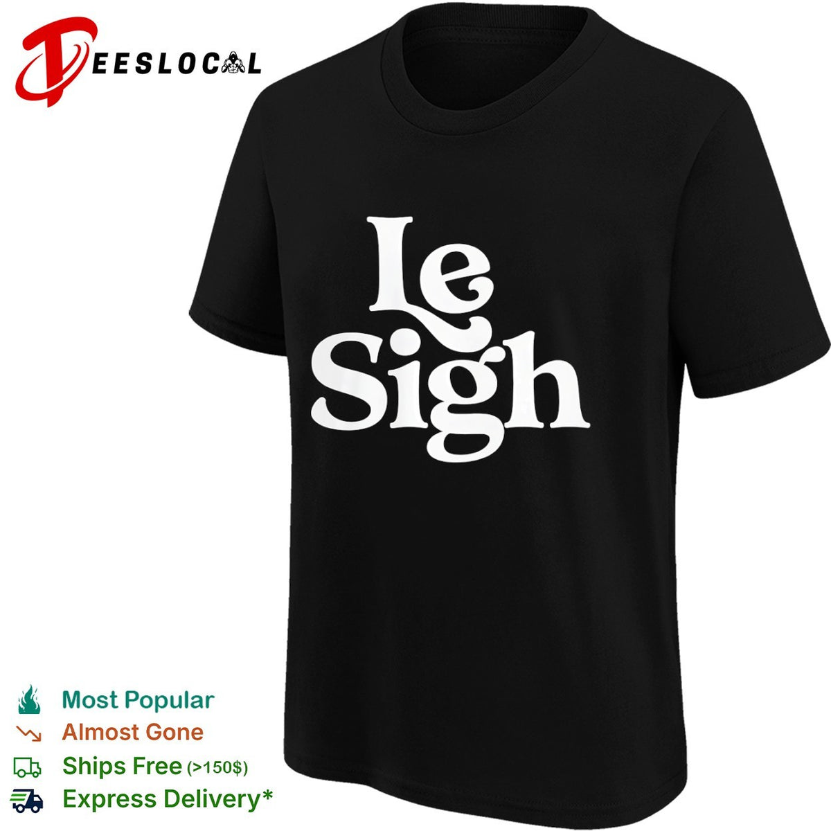 Le Sigh Shirt