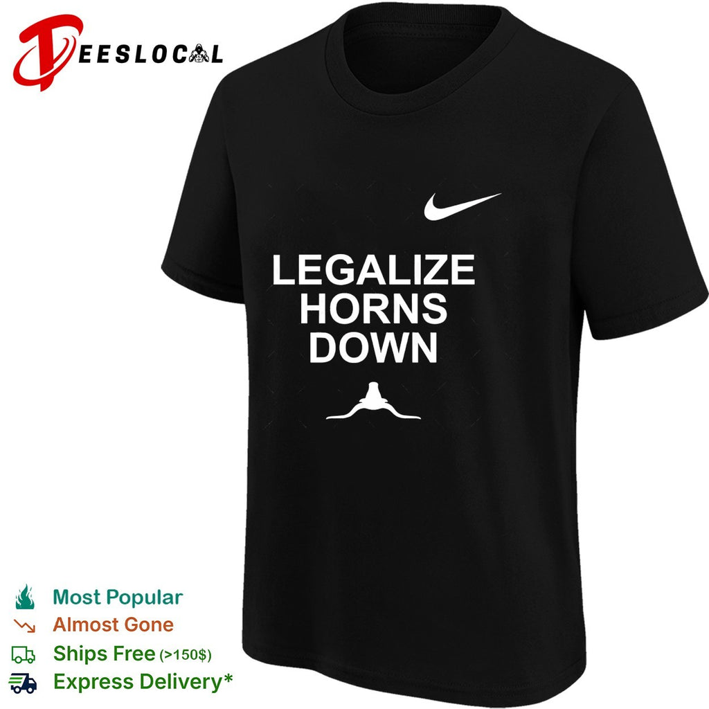 Legalize horns down longhorn rivalry bold text shirt
