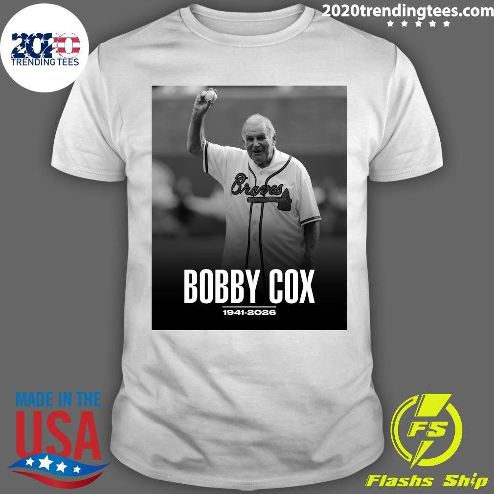 Legendary Braves Manager Bobby Cox Has Passed Away 1941-2026 Shirt