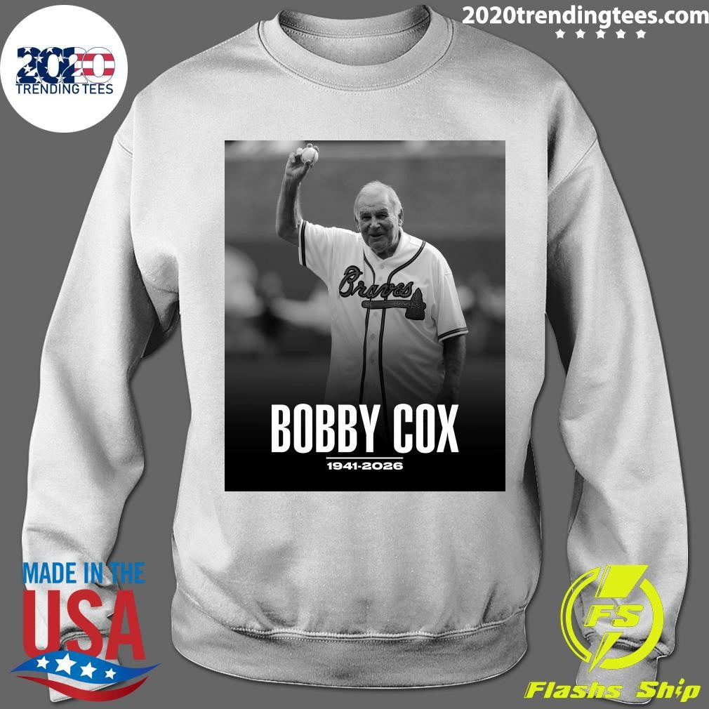 Legendary Braves Manager Bobby Cox Has Passed Away 1941-2026 Shirt