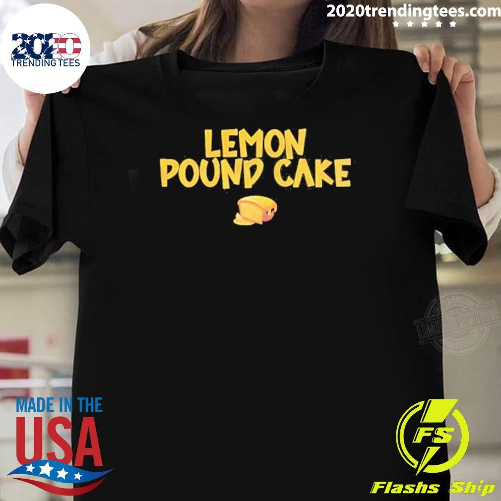 Lemon Pound Cake Shirt