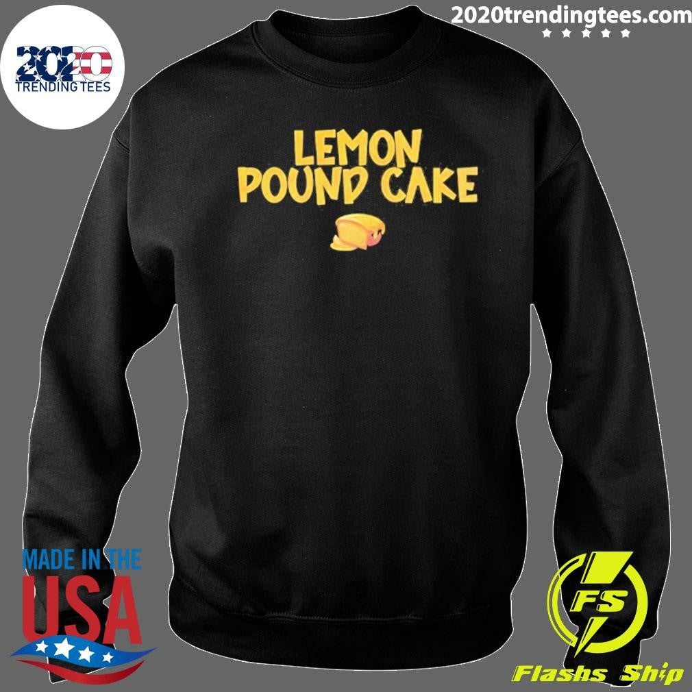 Lemon Pound Cake Shirt