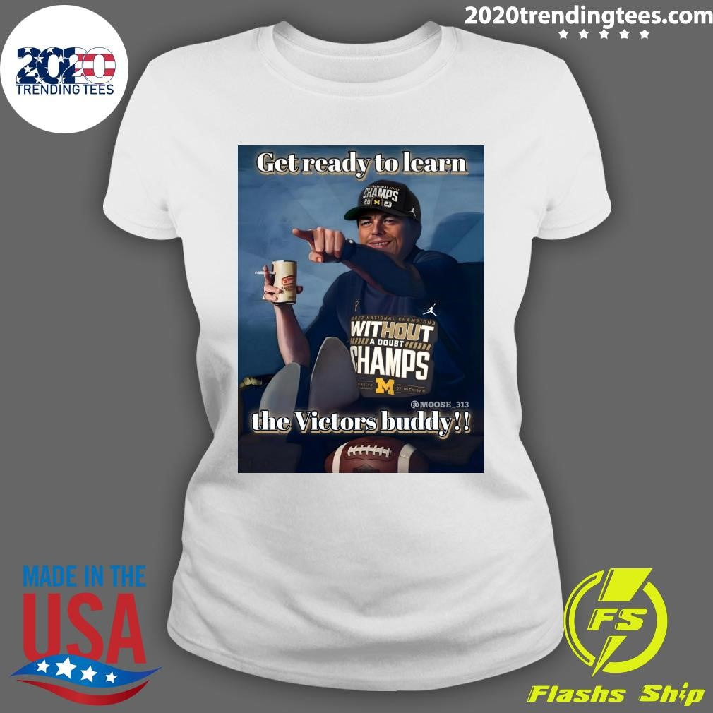 Leonardo DiCaprio The Victors Buddy Get Ready To Learn Once Upon a Time in Hollywood Shirt