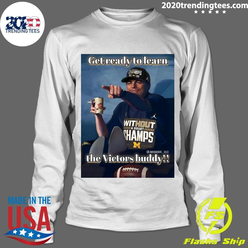 Leonardo DiCaprio The Victors Buddy Get Ready To Learn Once Upon a Time in Hollywood Shirt