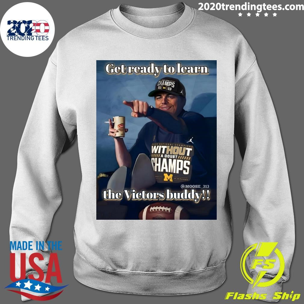 Leonardo DiCaprio The Victors Buddy Get Ready To Learn Once Upon a Time in Hollywood Shirt