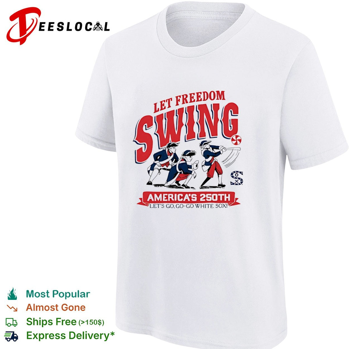 Let Freedom Swing Chicago White Sox America 250th Lets Go Go Go White Sox shirt