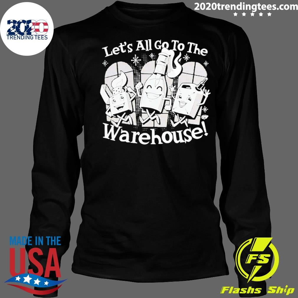 Let’s All Go To The Warehouse Clay Graham Shirt