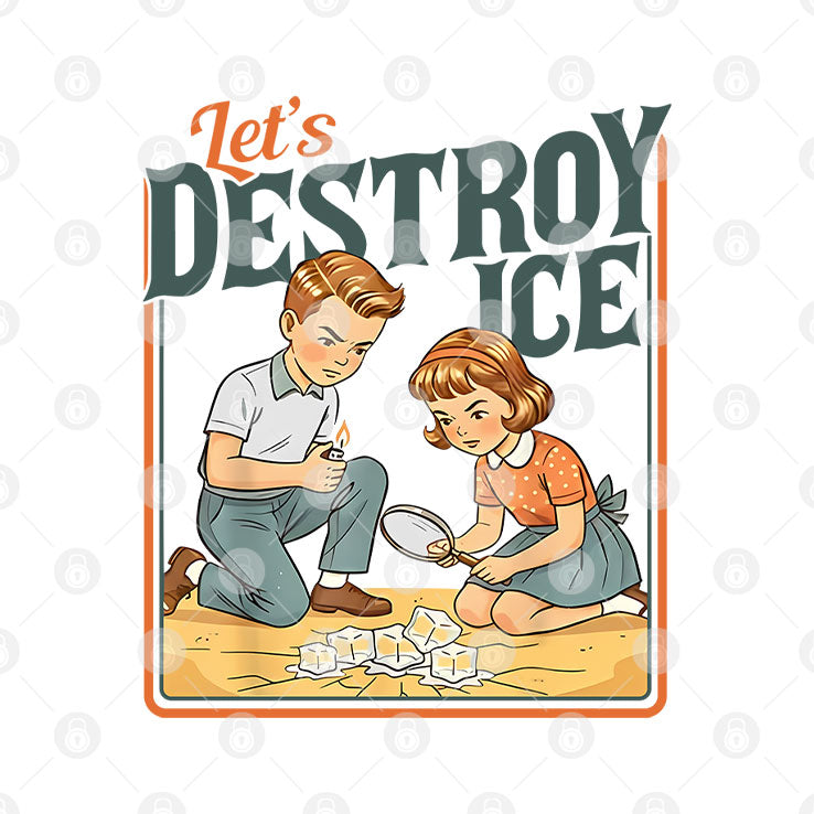 Let’s Destroy ICE T Shirt