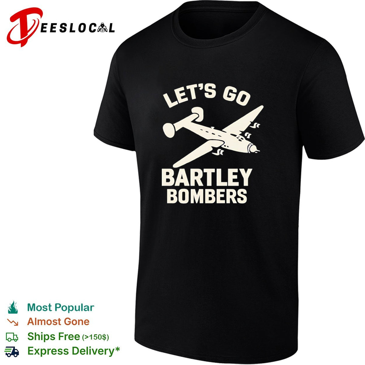 Let’s Go Bartley Bombers shirt
