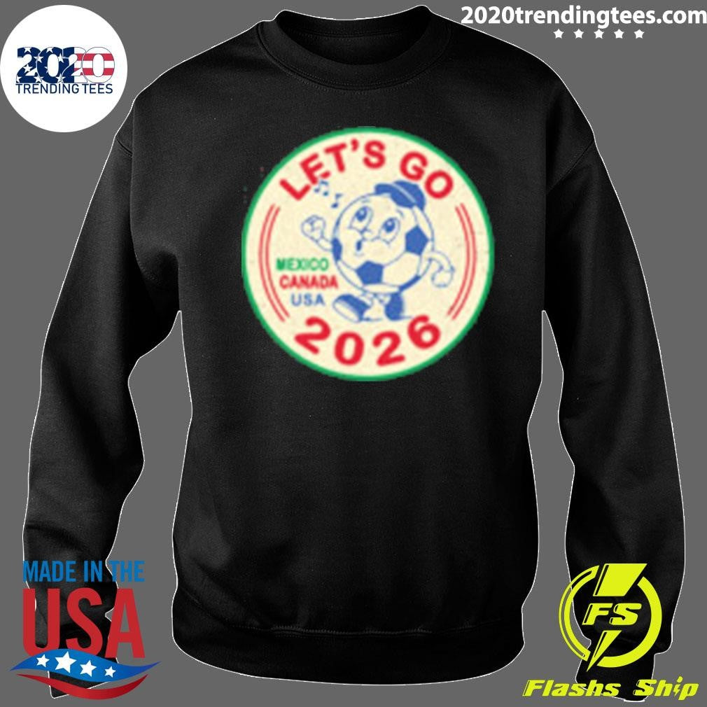 Let’s Go Mexico Canada USA World Cup 2026 Shirt
