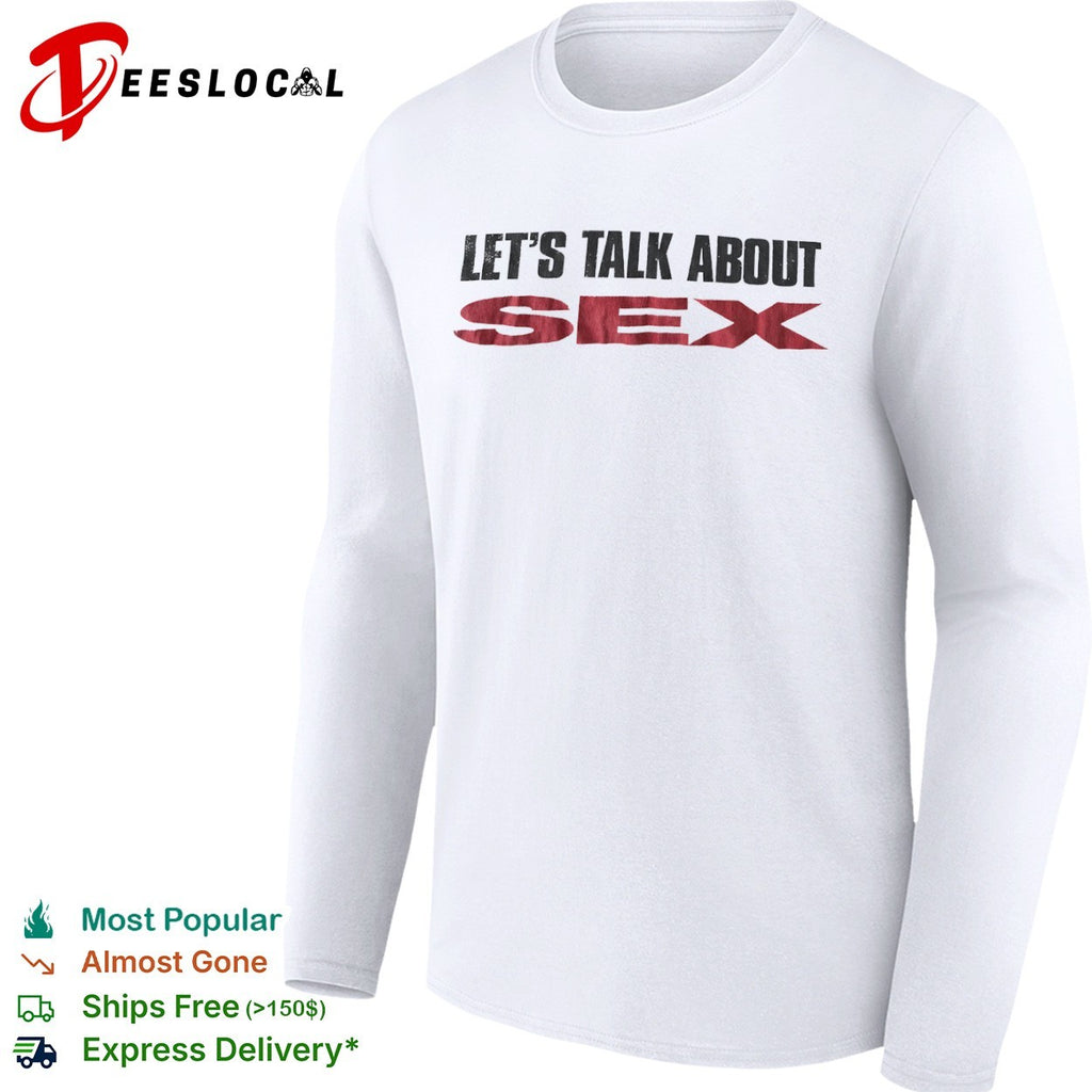 Let’s talk about sex shirt