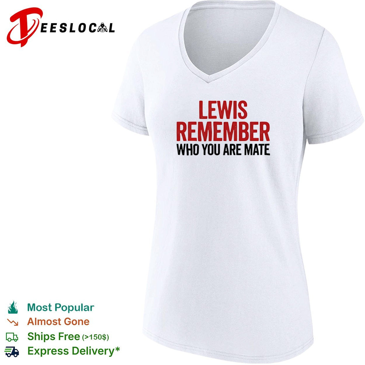 Lewis Hamilton Mercedes F1 Formula One Remember who you are mate shirt