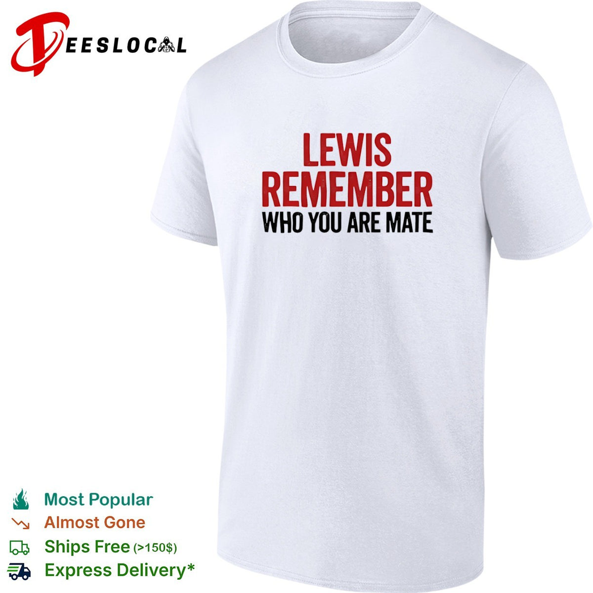 Lewis Hamilton Mercedes F1 Formula One Remember who you are mate shirt