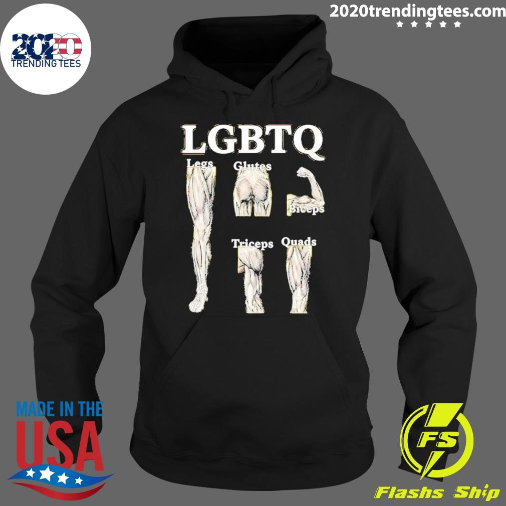 Lgbtq Legs Glutes Biceps Tricpes Quads Shirt