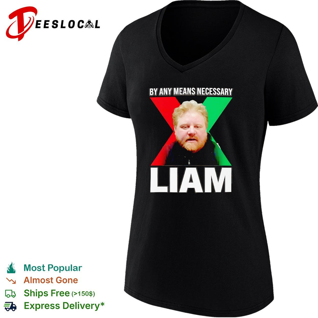 Liam By Any Means Necessary X Malcolm X Shirt
