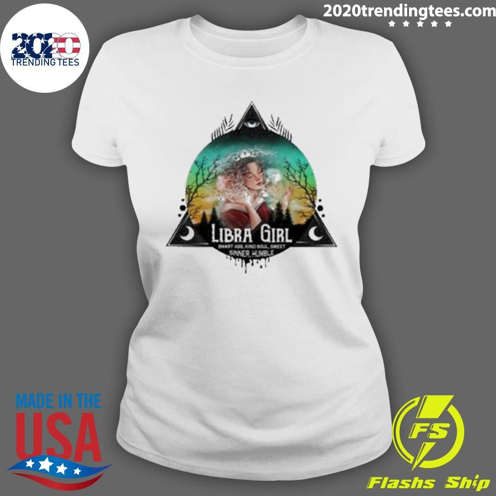Libra Girl Smart Ass Kind Soul Sweet Sinner Humble Shirt