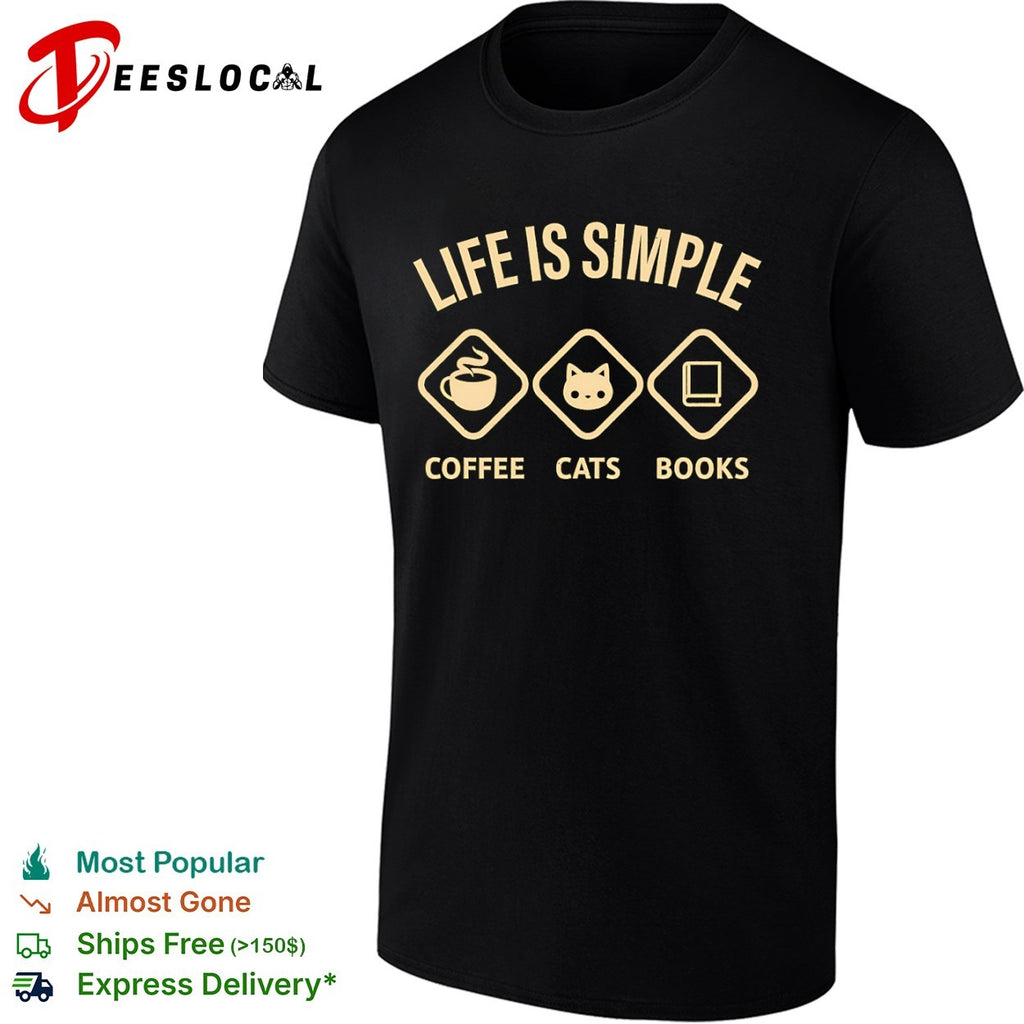 Life is simple Coffee Cats and Books shirt