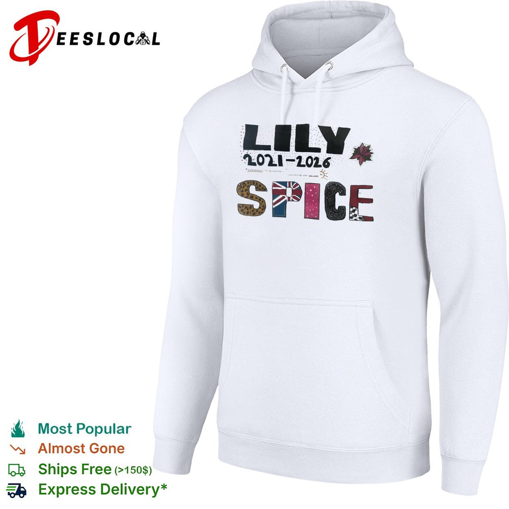 Lily Spice 2021 2026 Viva forever I will be waiting everlastingly like the sun shirt