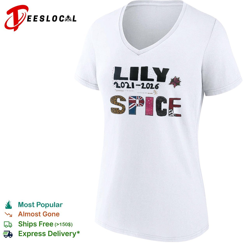 Lily Spice 2021 2026 Viva forever I will be waiting everlastingly like the sun shirt