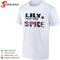 Lily Spice 2021 2026 Viva forever I will be waiting everlastingly like the sun shirt