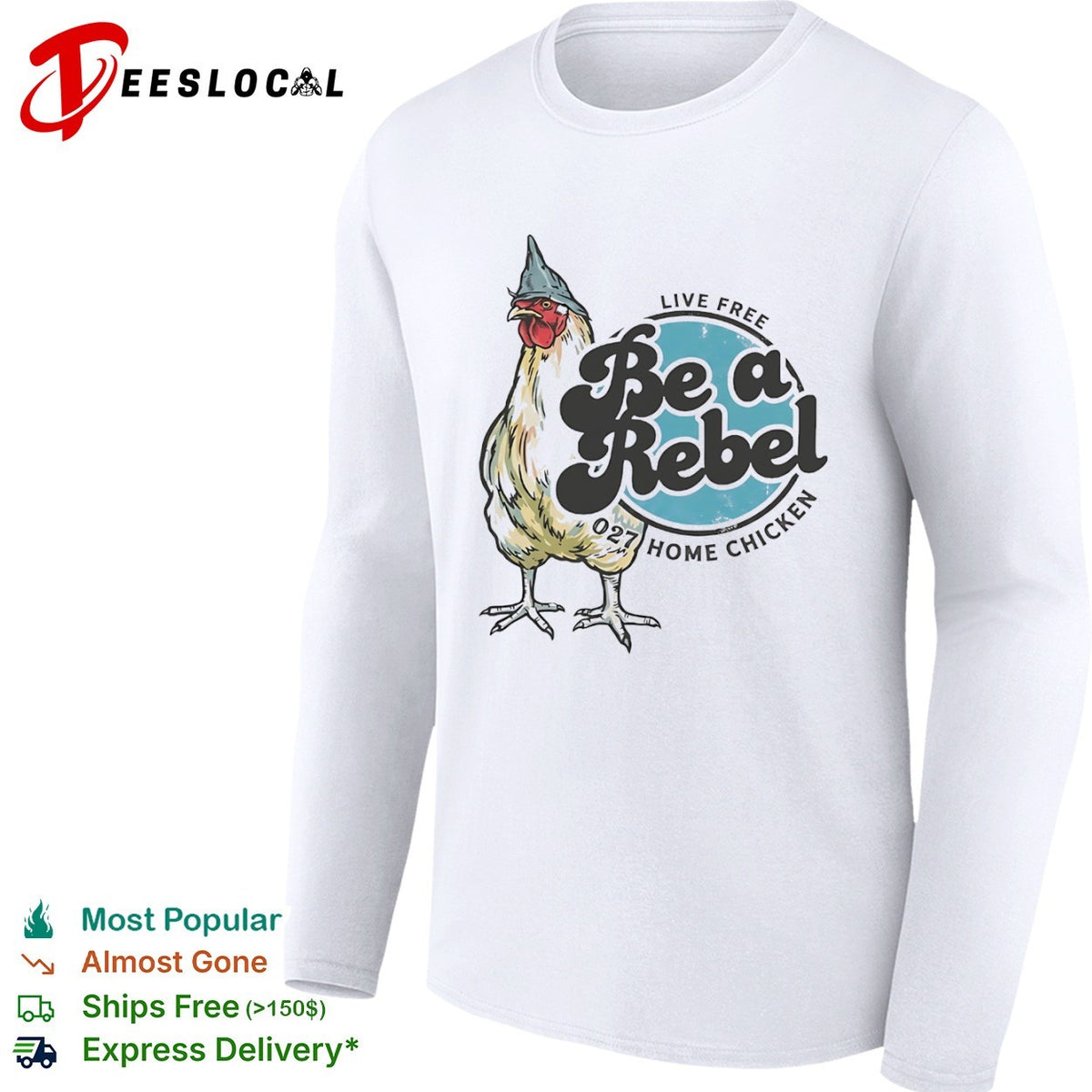 Live Free Be a Rebel 027 Home Chicken shirt