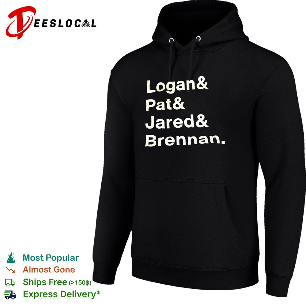 Logan and Pat and Jared and Brennan shirt
