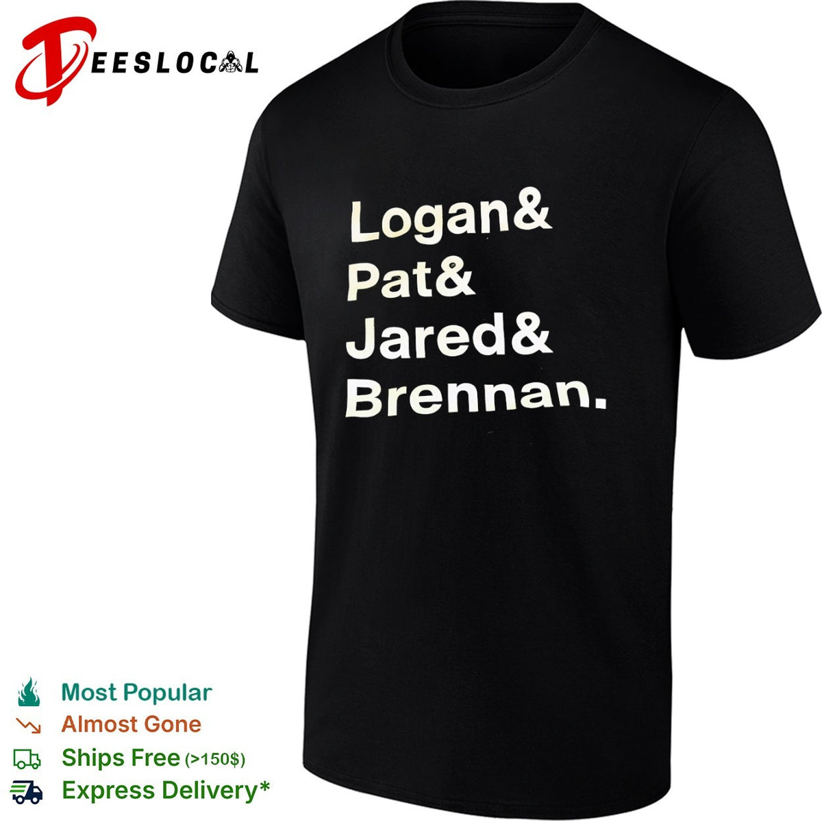 Logan and Pat and Jared and Brennan shirt