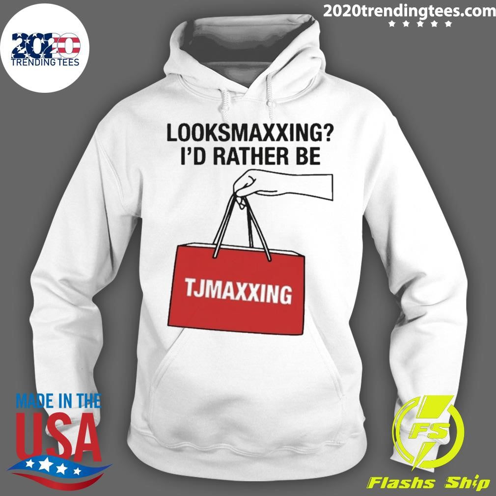 Looksmaxxing I’d Rather Be Store Maxxing Shirt