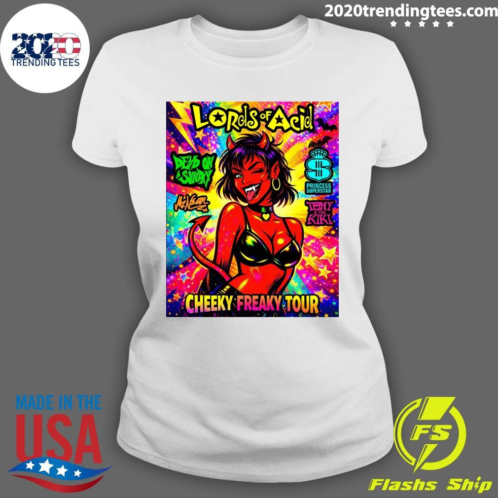 Lords Of Acid Cheeky Freaky Tour May 6 2026 Bottom Lounge In Chicago IL Shirt