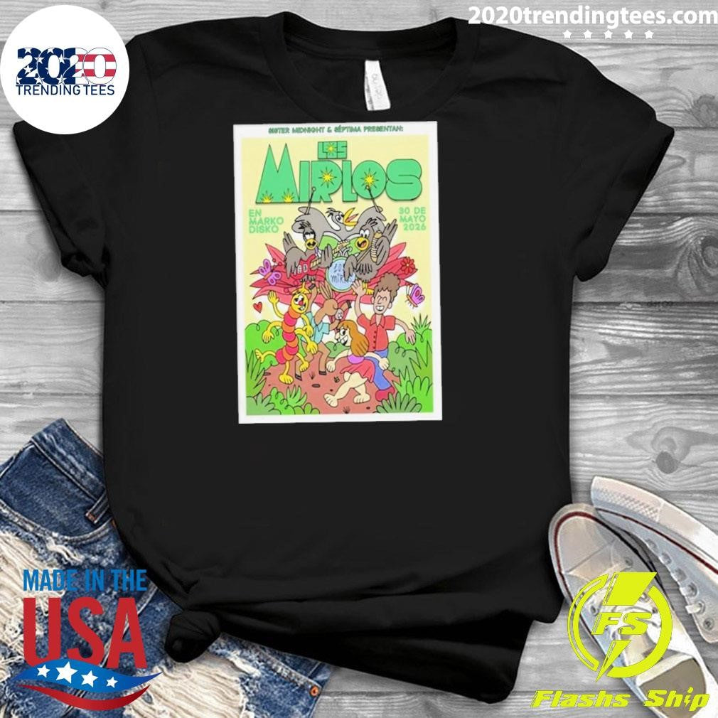 Los Mirlos May 30 2026, Tijuana B.C Poster Shirt