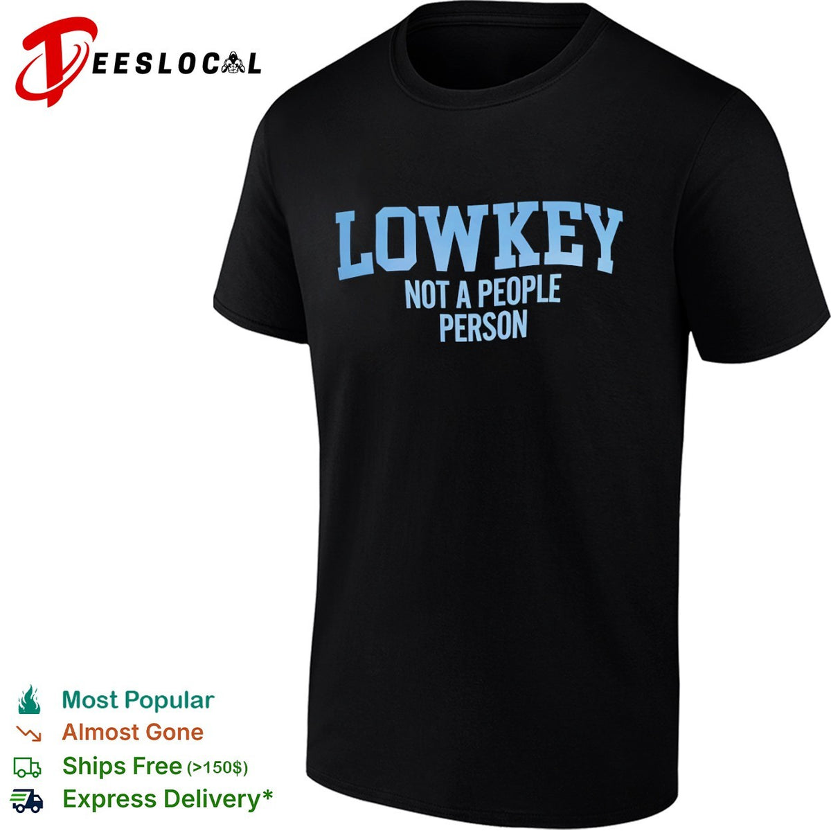 Lowkey not a people person shirt